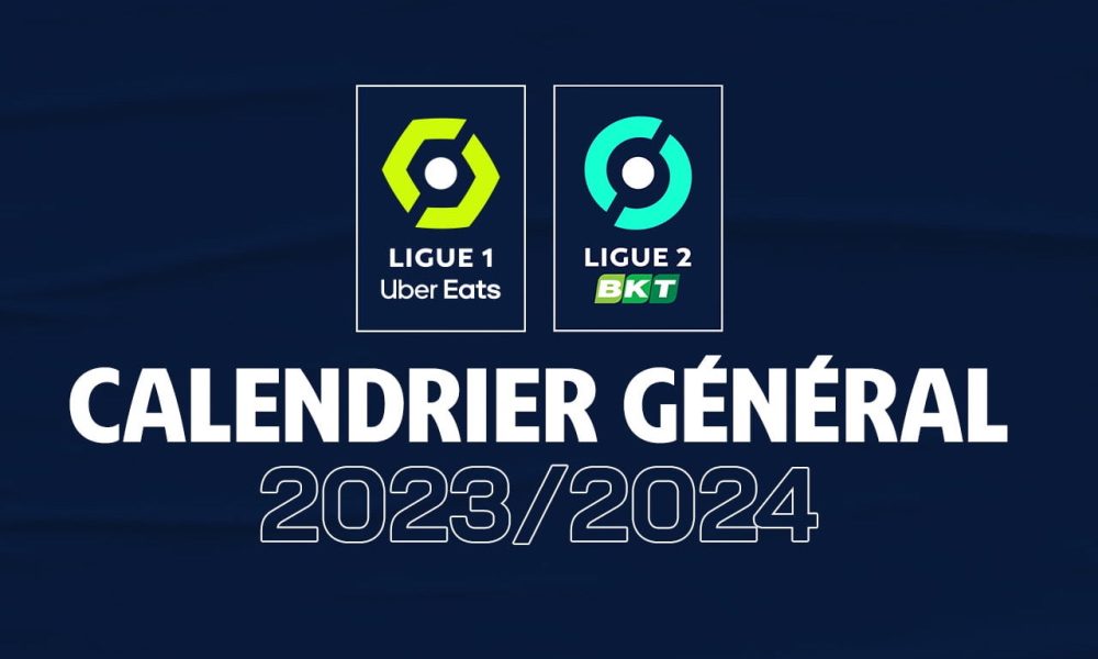 LIGUE 1 LIGUE 2 20232024 LES CALENDRIERS COMPLETS DE LA SAISON